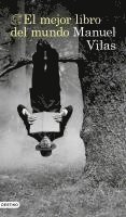 Manuel Vilas - El mejor libro del mundo, Häftad