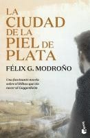 Felix G. Modroño - La ciudad de la piel de plata, Häftad