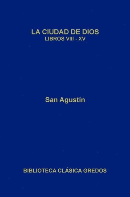 San Agustin - La ciudad de Dios. Libros VIII-XV, E-bok. Tillgänglighet: Lägg i varukorg