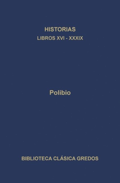 Polibio - Historias. Libros XVI-XXXIX, E-bok. Tillgänglighet: Lägg i varukorg
