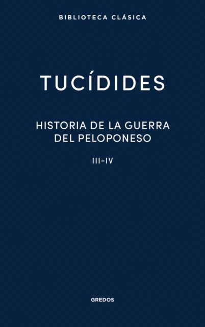Tucidides - Historia de la guerra del Peloponeso. Libros III-IV, E-bok