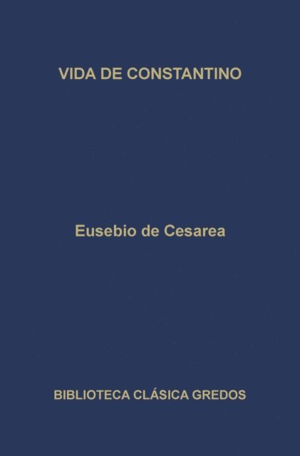 Eusebio de Cesarea - Vida de Constantino, E-bok