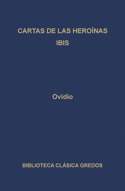 Ovidio - Cartas de las heroínas. Ibis, E-bok