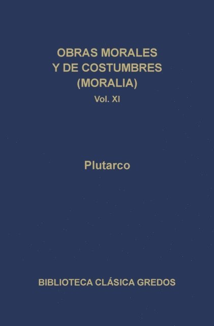 Plutarco - Obras morales y de costumbres (Moralia) XI. Tratados platónicos. Tratados antiestoicos., E-bok