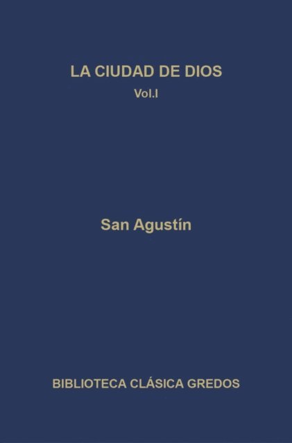 San Agustin - La ciudad de Dios. Libros I-VII, E-bok. Tillgänglighet: Lägg i varukorg