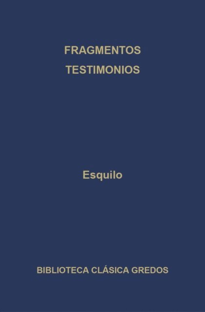 Esquilo - Fragmentos. Testimonios., E-bok