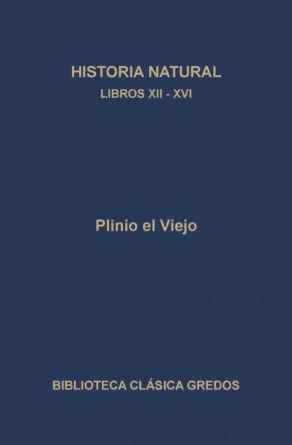 Plinio el Viejo - Historia natural. Libros XII-XVI, E-bok