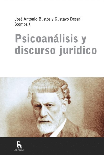 Gustavo Dessal, Jose Antonio Bustos - Psicoanálisis y discurso jurídico, E-bok