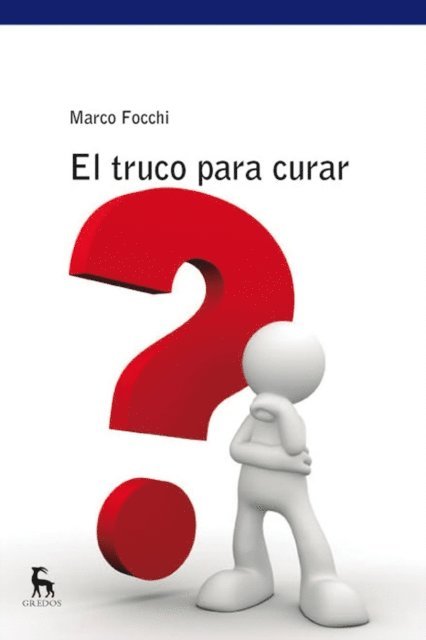 Marco Focchi - El truco para curar, E-bok