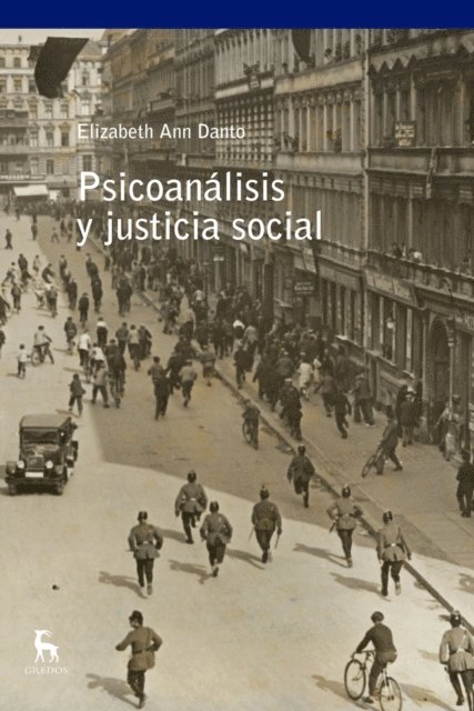 Elizabeth Ann Danto - Psicoanálisis y justicia social, E-bok