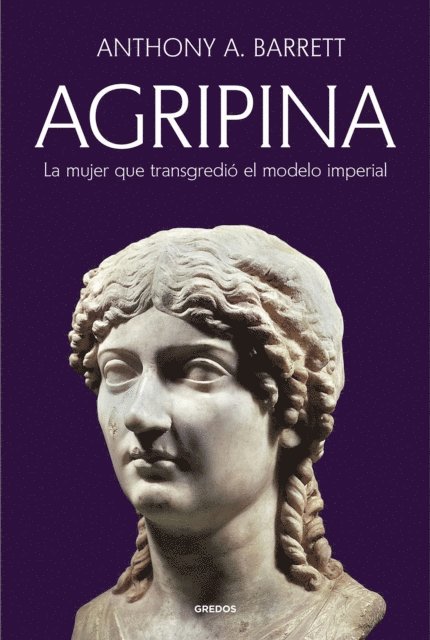 Anthony A. Barrett - Agripina, E-bok