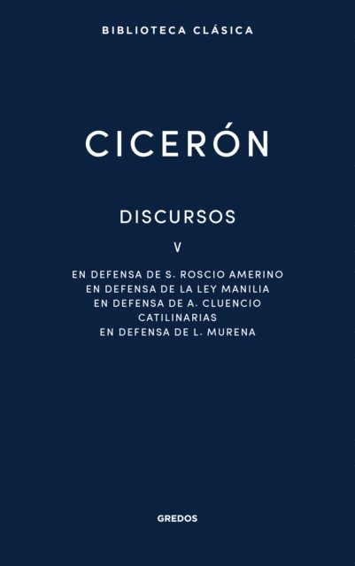Marco Tulio Ciceron - Discursos V, E-bok