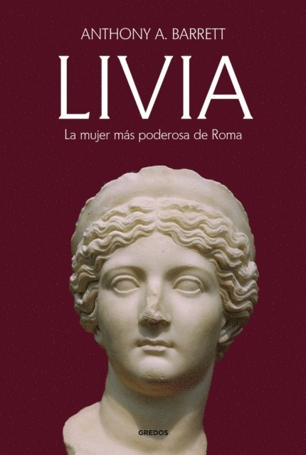 Anthony A. Barrett - LIVIA, E-bok
