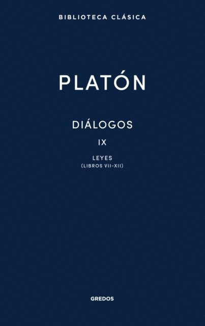 Platon - Diálogos IX. Leyes (Libros VII-XII), E-bok