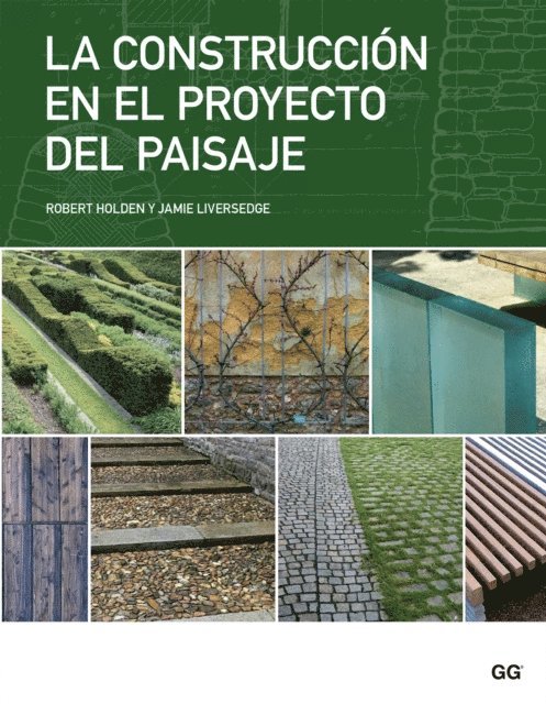 Jamie Liversedge, Robert Holden - La construcción en el proyecto del paisaje, E-bok