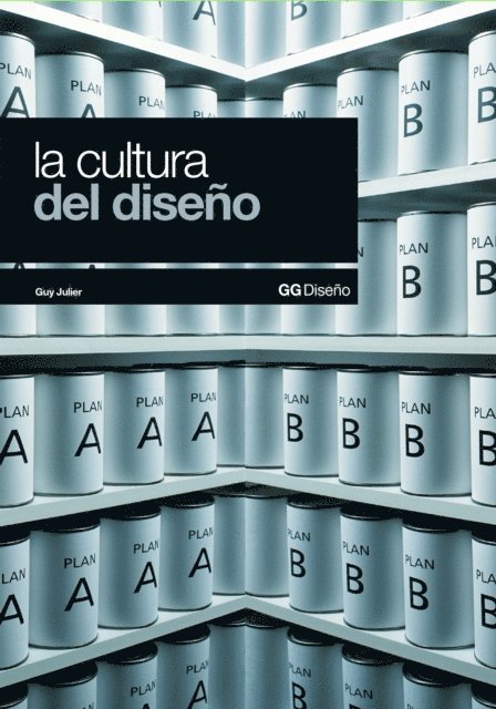 Guy Julier - La Cultura del Diseño, E-bok