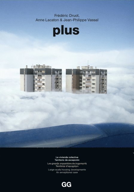 Frederic Druot, Jean-Philippe Vassal, Anne Lacaton - Plus, E-bok