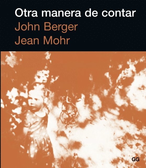 Jean Mohr, John Berger - Otra manera de contar, E-bok