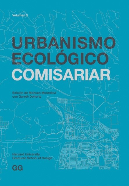 Mohsen Mostafavi - Urbanismo Ecológico. Volumen 5, E-bok