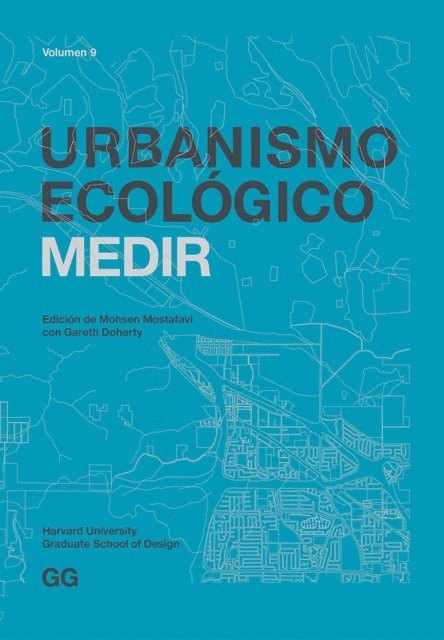 Mohsen Mostafavi - Urbanismo Ecológico. Volumen 9, E-bok