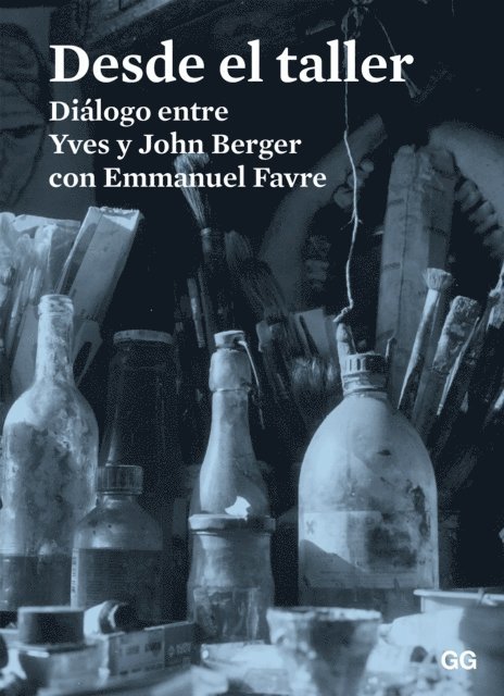 Emmanuel Favre, Yves Berger, John Berger - Desde el taller, E-bok