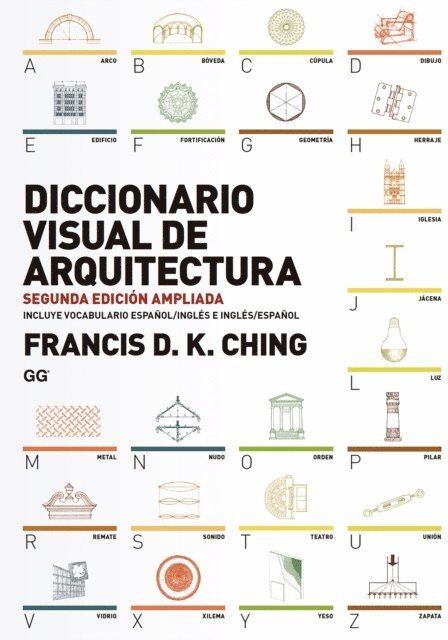 Francis D.K. Ching - Diccionario visual de arquitectura, E-bok