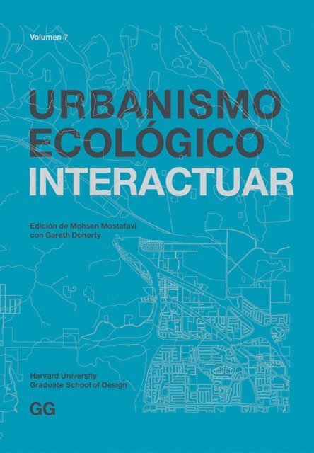 Mohsen Mostafavi - Urbanismo Ecológico. Volumen 7, E-bok