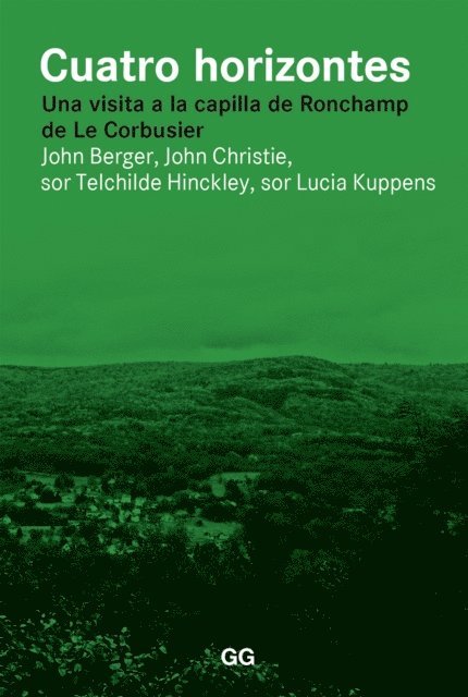 sor Techilde Hinckley, sor Lucia Kuppens, John Christie, John Berger - Cuatro horizontes, E-bok