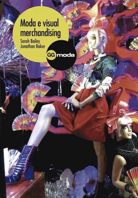 Jonathan Baker, Sarah Bailey - Moda y visual merchandising, E-bok
