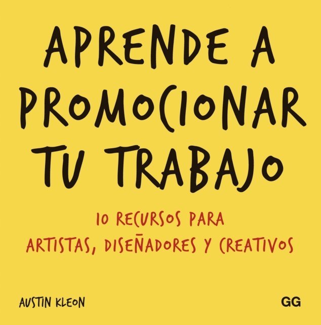 Austin Kleon - Aprende a promocionar tu trabajo, E-bok