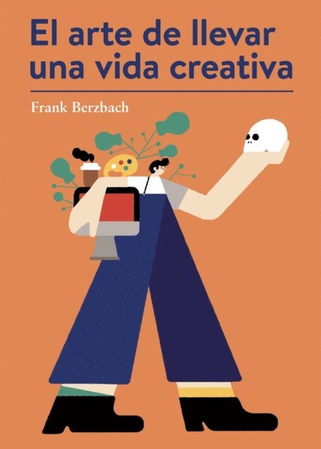 Frank Berzbach - El arte de llevar una vida creativa, E-bok