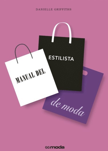 Danielle Griffiths - Manual del estilista de moda, E-bok