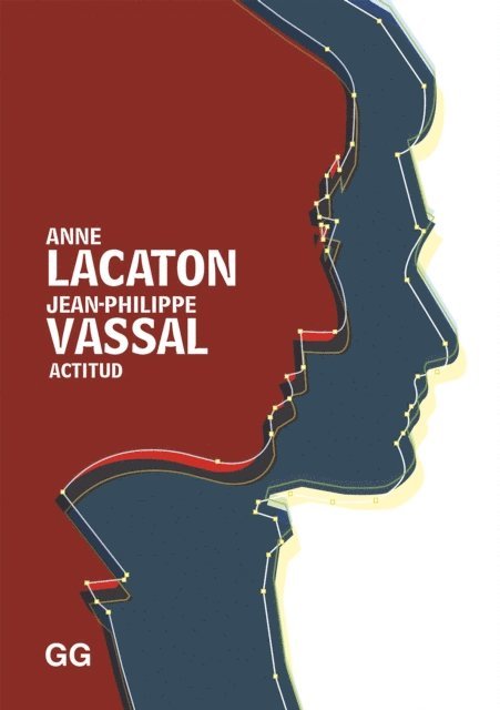 Jean-Philippe Vassal, Anne Lacaton - Actitud, E-bok