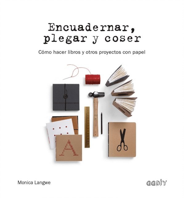 Monica Langwe - Encuadernar, plegar y coser, E-bok