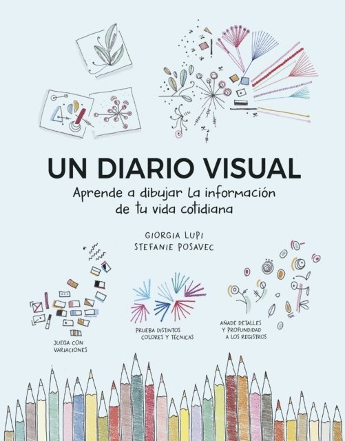 Stefanie Posavec, Giorgia Lupi - Un diario visual, E-bok