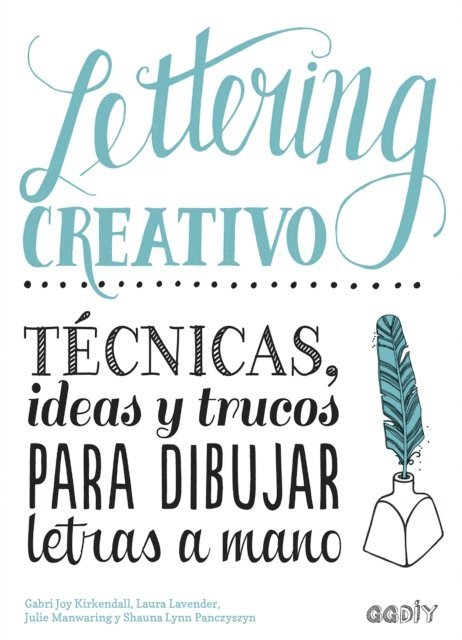 Shauna Lynn Panczyszyn, Laura Lavender, Julie Manwaring, Gabri Joy Kirkendall - Lettering creativo, E-bok