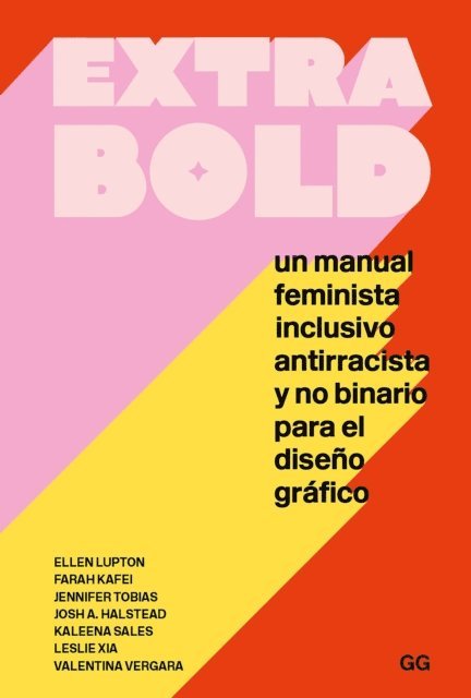 Valentina Vergara, Leslie Xia, Kaleena Sales, Josh A. Halstead, Jennifer Tobias, Farah Kafei, Ellen Lupton - extra bold, E-bok