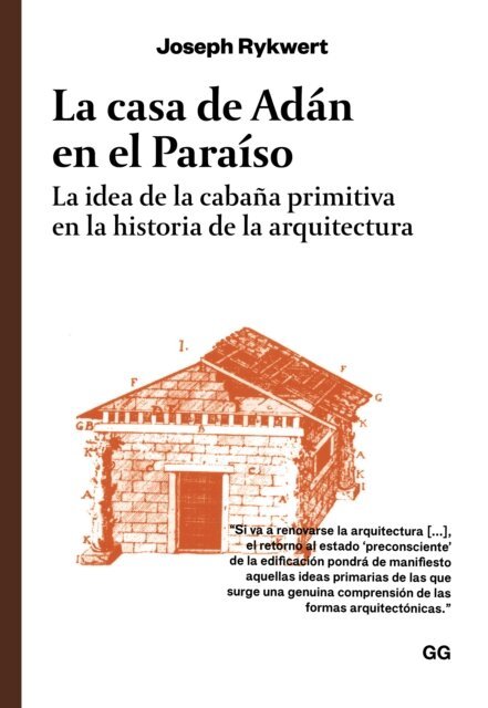Joseph Rykwert - La casa de Adán en el Paraíso, E-bok