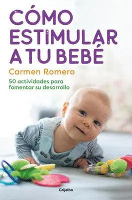 Cómo Estimular a Tu Bebé / How to Nurture and Stimulate Your Baby