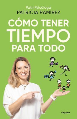 Patricia Ramírez - Cómo Tener Tiempo Para Todo / How to Have Time for Everything, Häftad. Tillgänglighet: Lägg i varukorg