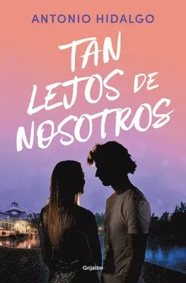 Antonio Hidalgo - Tan Lejos de Nosotros / So Far from Us, Häftad. Tillgänglighet: Lägg i varukorg
