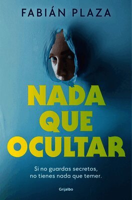 Plaza - NADA Que Ocultar / Nothing to Hide, Häftad