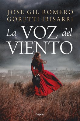 José Gil Romero, Goretti Irisarri - La Voz del Viento / The Voice of the Wind, Häftad