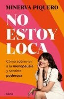 Minerva Piquero - No Estoy Loca / I'm Not Crazy, Häftad