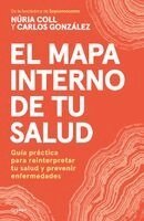 Núria Coll, Carlos Gonzalez - El Mapa Interno de Tu Salud / The Inner Map of Your Health, Häftad. Tillgänglighet: Kommande