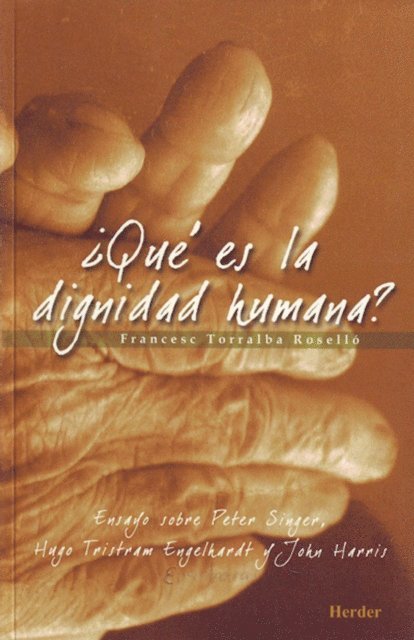 Francesc Torralba Rosello - ¿Qué es la dignidad humana?, E-bok