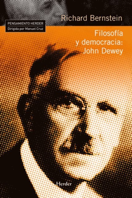 Richard Bernstein, Ramon del Castillo - Filosofía y democracia: John Dewey, E-bok
