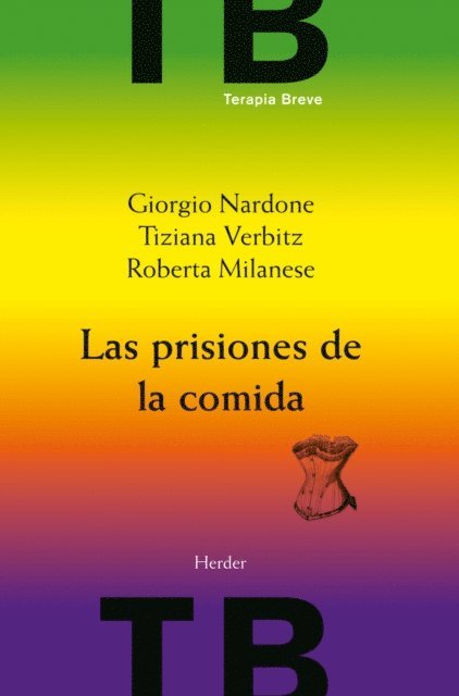 Tiziana Verbitz, Roberta Milanese, Giorgio Nardone - Las prisiones de la comida, E-bok