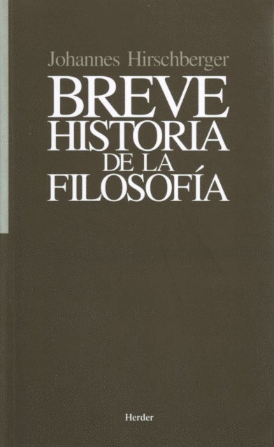Johannes Hirschberger - Breve historia de la filosofía, E-bok