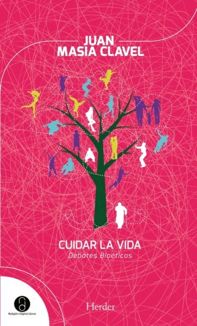 Juan Masia Clavel - Cuidar la vida, E-bok